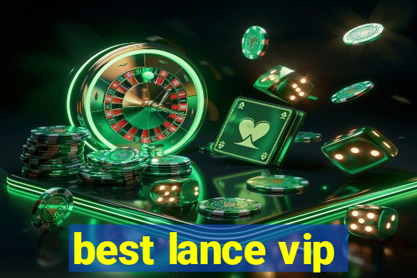 best lance vip